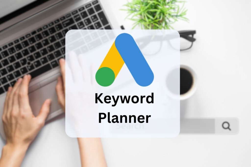 Keyword Planner Tutorial
